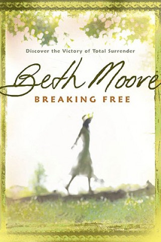 Carte Breaking Free Beth Moore