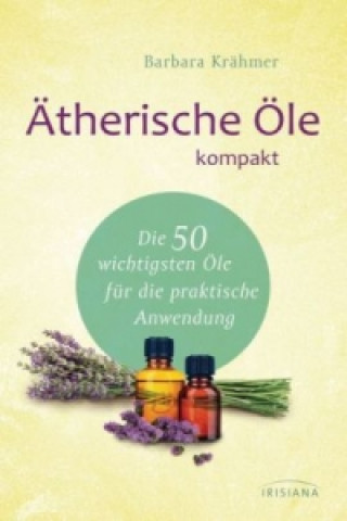 Könyv Ätherische Öle kompakt Barbara Krähmer