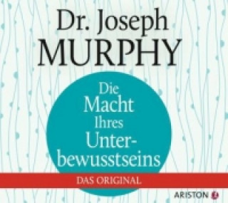 Audio Die Macht Ihres Unterbewusstseins, 1 Audio-CD Joseph Murphy