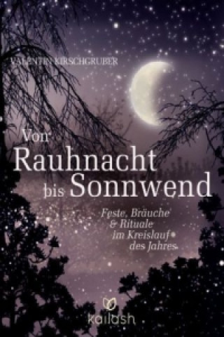 Carte Von Sonnwend bis Rauhnacht Valentin Kirschgruber
