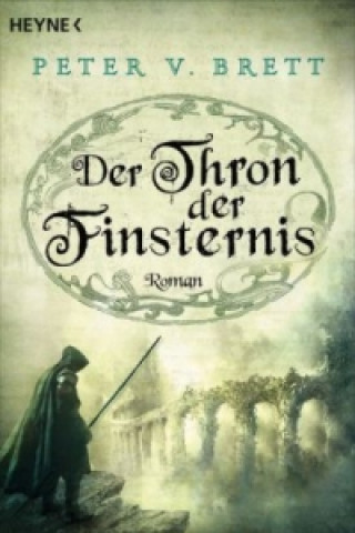 Kniha Der Thron der Finsternis Peter V. Brett