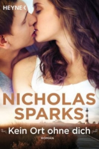Kniha Kein Ort ohne dich Nicholas Sparks