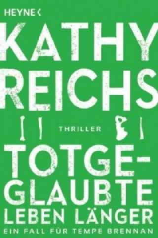 Książka Totgeglaubte leben länger Kathy Reichs