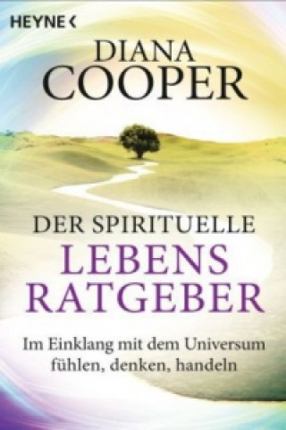 Könyv Der spirituelle Lebens-Ratgeber Diana Cooper