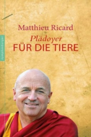 Kniha Plädoyer für die Tiere Matthieu Ricard