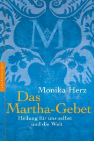 Könyv Das Martha-Gebet Monika Herz