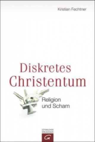 Kniha Diskretes Christentum Kristian Fechtner