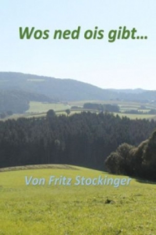 Книга Wos ned ois gibt... Fritz Stockinger