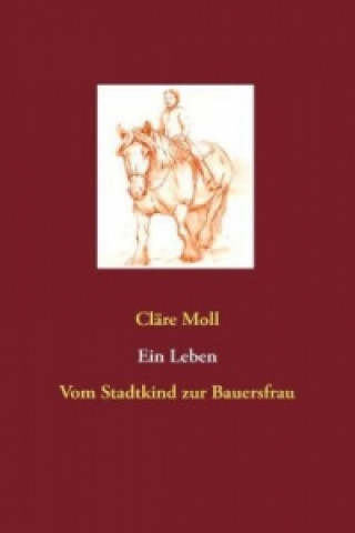 Kniha Ein Leben Cläre Moll