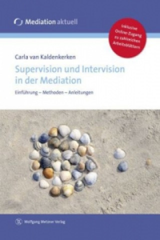 Kniha Supervision und Intervision in der Mediation Carla van Kaldenkerken