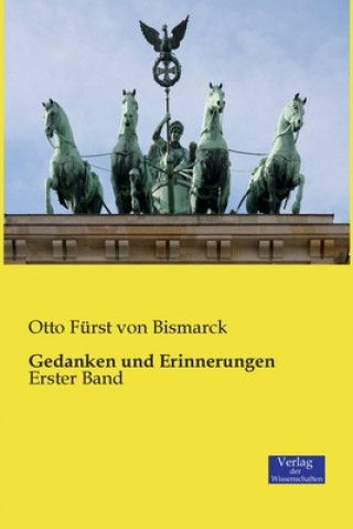 Książka Gedanken und Erinnerungen Otto Furst Von Bismarck