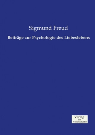 Kniha Beitrage zur Psychologie des Liebeslebens Sigmund Freud