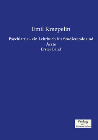 Könyv Psychiatrie - ein Lehrbuch fur Studierende und AErzte Emil Kraepelin