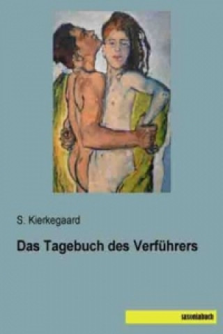 Kniha Das Tagebuch des Verführers S. Kierkegaard