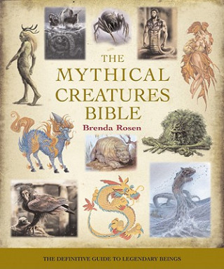 Kniha Mythical Creatures Bible Brenda Rosen