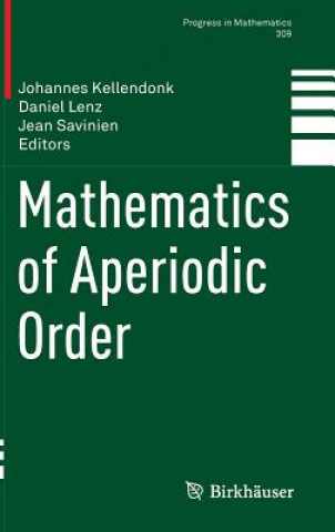 Książka Mathematics of Aperiodic Order Johannes Kellendonk