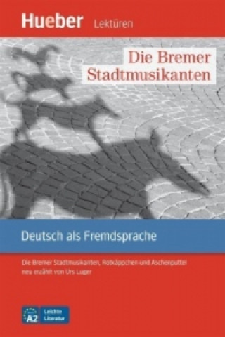 Книга Die Bremer Stadtmusikanten Urs Luger
