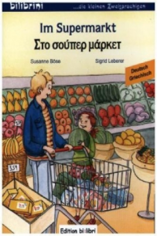 Kniha Im Supermarkt, Deutsch-Griechisch Susanne Böse