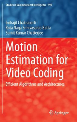 Книга Motion Estimation for Video Coding Indrajit Chakrabarti
