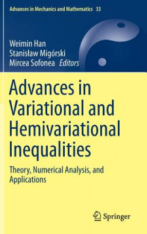 Kniha Advances in Variational and Hemivariational Inequalities Weimin Han