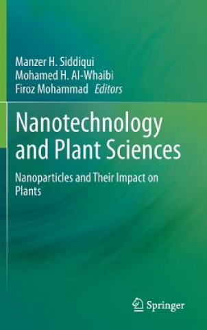 Kniha Nanotechnology and Plant Sciences Mohamed H. Al-Whaibi