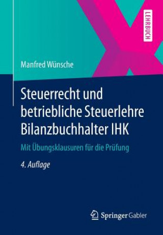 Kniha Steuerrecht Und Betriebliche Steuerlehre Bilanzbuchhalter Ihk Manfred Wünsche