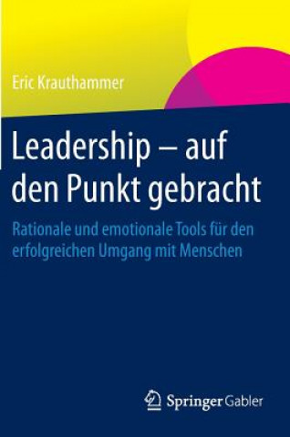 Книга Leadership - auf den Punkt gebracht Eric Krauthammer