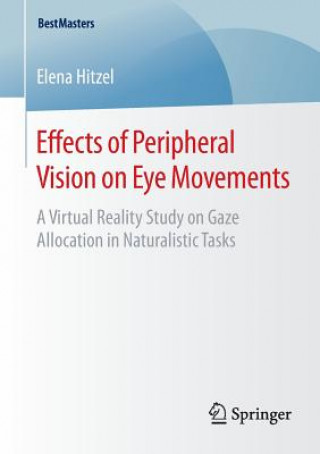 Książka Effects of Peripheral Vision on Eye Movements Elena Hitzel