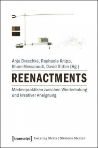 Knjiga Reenactments Anja Dreschke