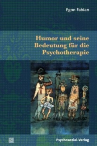 Book Humor und seine Bedeutung für die Psychotherapie Egon Fabian