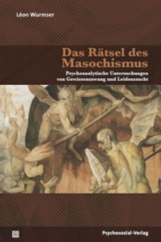 Книга Das Rätsel des Masochismus Leon Wurmser