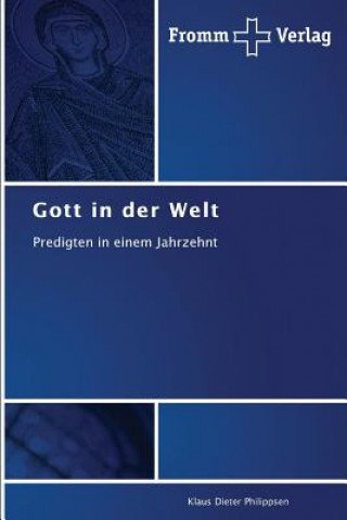 Książka Gott in der Welt Philippsen Klaus Dieter