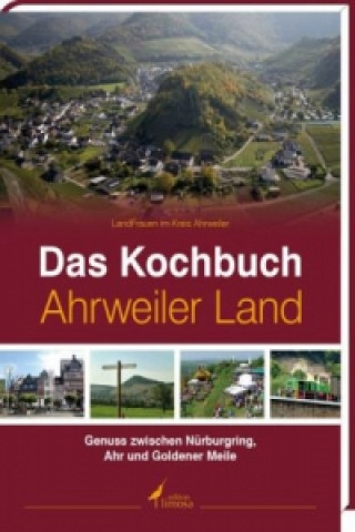 Книга Das Kochbuch Ahrweiler Land LandFrauen im Kreis Ahrweiler