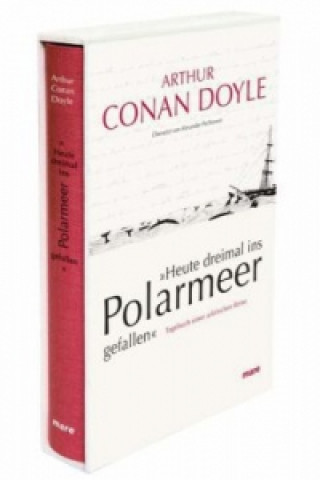 Könyv "Heute dreimal ins Polarmeer gefallen" Arthur Conan Doyle
