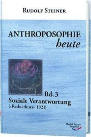 Carte Anthroposophie heute. Bd.3 Rudolf Steiner