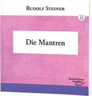Kniha Die Mantren Rudolf Steiner