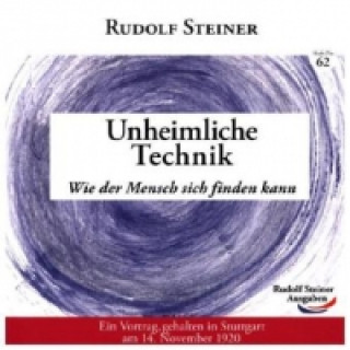 Kniha Unheimliche Technik Rudolf Steiner