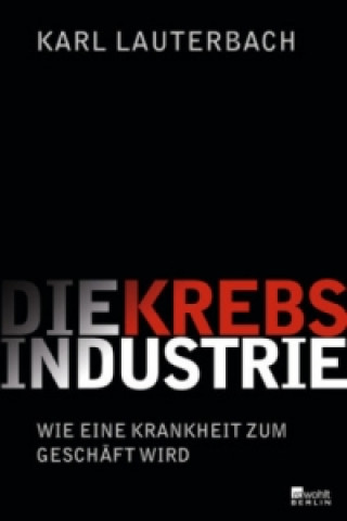 Книга Die Krebs-Industrie Karl Lauterbach
