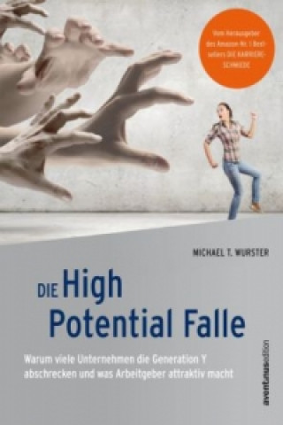 Kniha Die High Potential Falle Michael T. Wurster