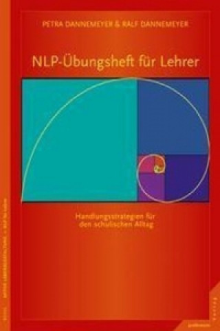 Könyv NLP-Übungsheft für Lehrer Petra Dannemeyer
