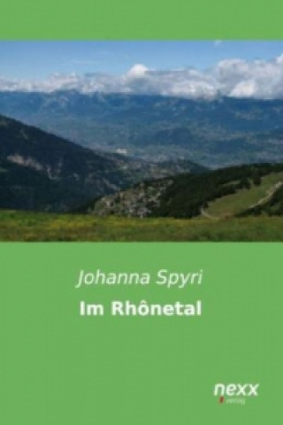 Könyv Im Rhônetal Johanna Spyri