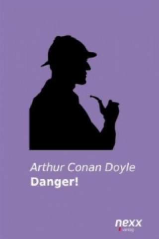 Könyv Danger! Arthur Conan Doyle