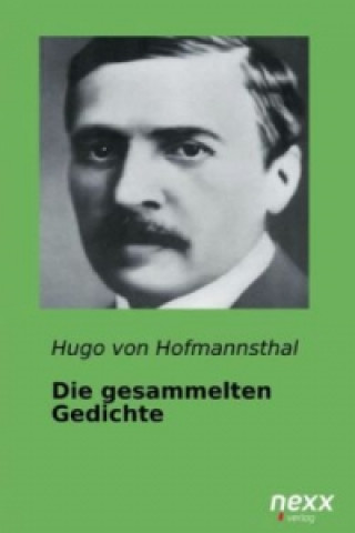 Knjiga Die gesammelten Gedichte Hugo von Hofmannsthal