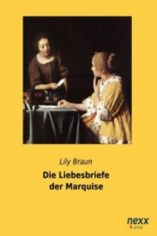 Książka Die Liebesbriefe der Marquise Lily Braun