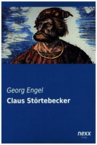 Knjiga Claus Störtebecker Georg Engel