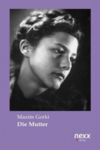 Livre Die Mutter Maxim Gorki