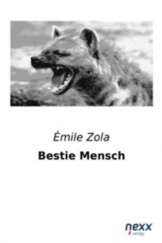 Könyv Bestie Mensch Émile Zola