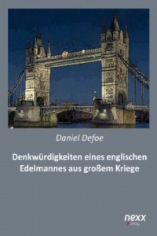 Książka Denkwürdigkeiten eines englischen Edelmannes aus dem großen Kriege Daniel Defoe