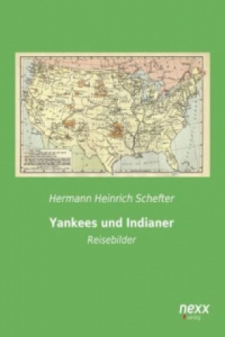 Carte Yankees und Indianer Hermann Heinrich Schefter