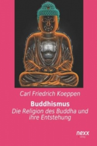 Kniha Buddhismus Carl Friedrich Koeppen